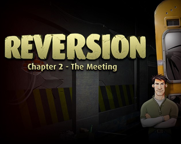 Games like Reversion 2 - The Meeting