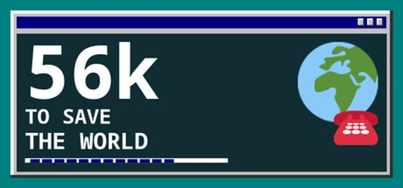 56k to Save the World Image