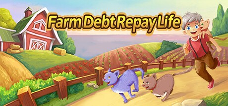 Games like Farm Debt Repay Life