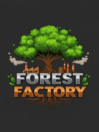 Forest Factory Image