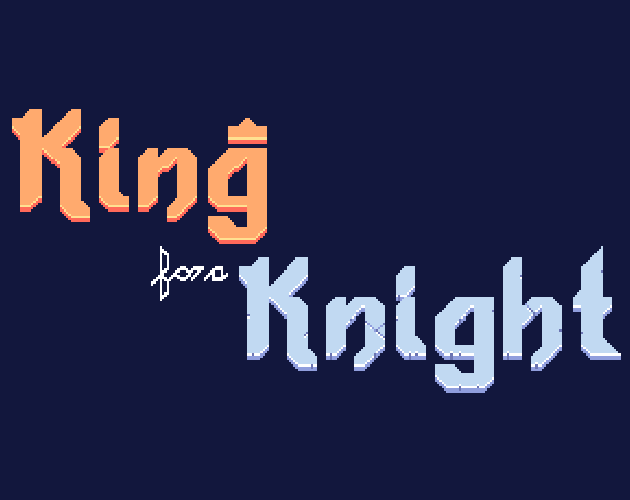 Games like King for a Knight