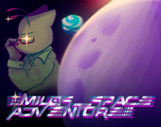 Milo's Space Adventure Image