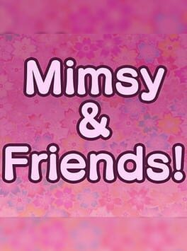 Games like Mimsy & Friends!