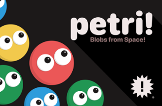 Petri: Blobs from Space! Image