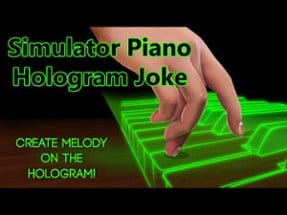 Simulator Piano Hologram Joke Image