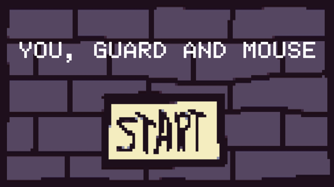 Games like You, Guard And Mouse
