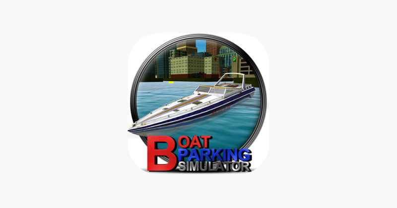 Boat Parking Simulator &amp; Ship Sailing Game Image
