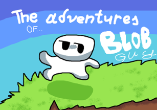 The adventures of blob guy! Image