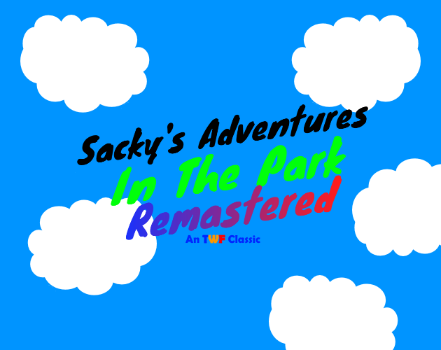 Games like Sacky's Adventures: In The Park Remastered