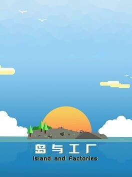 Games like Island and Factories