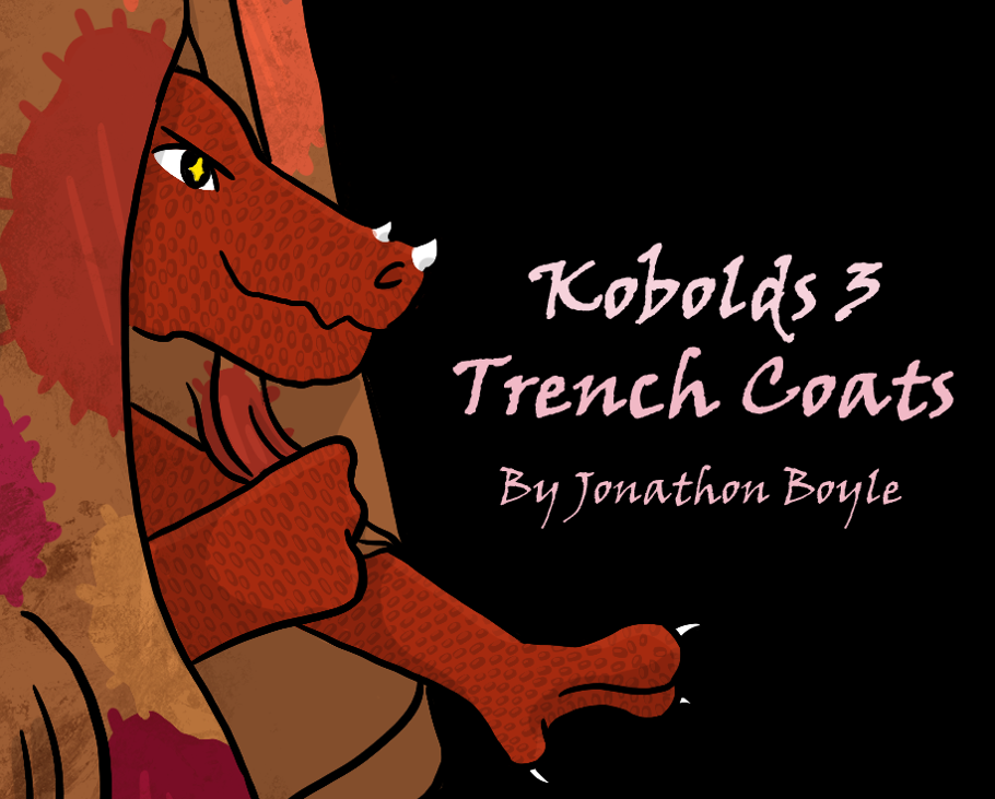 Games like Kobolds and Trench Coats