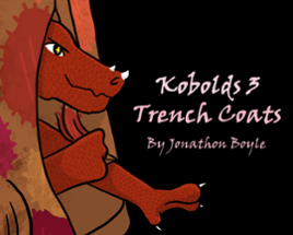 Kobolds and Trench Coats Image