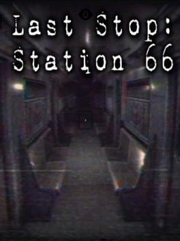 Games like Last Stop: Station 66