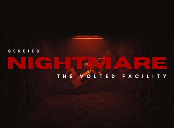 Nightmare: The Volted Facility Image