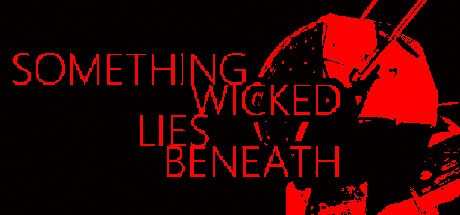 Games like Something Wicked Lies Beneath
