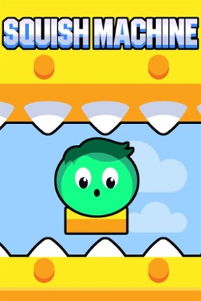 Squish Machine Image