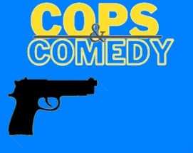 Cops and Comedy Image