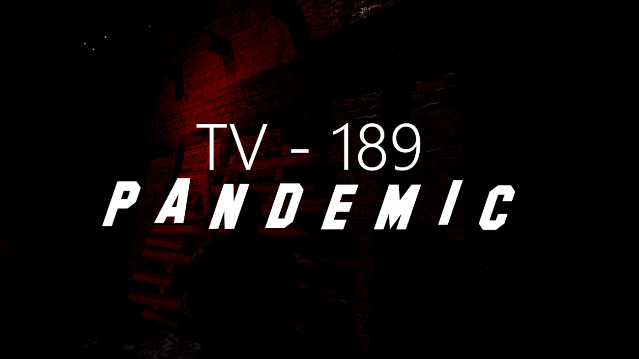 Games like TV-189 - Pandemic  ( Chapter 1 )