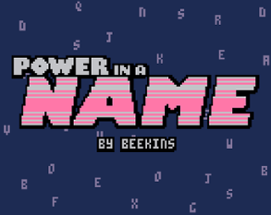 Power in a Name Image