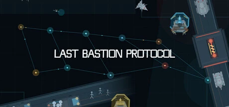 Games like Last Bastion Protocol