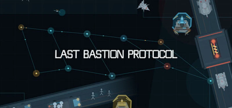 Last Bastion Protocol Image