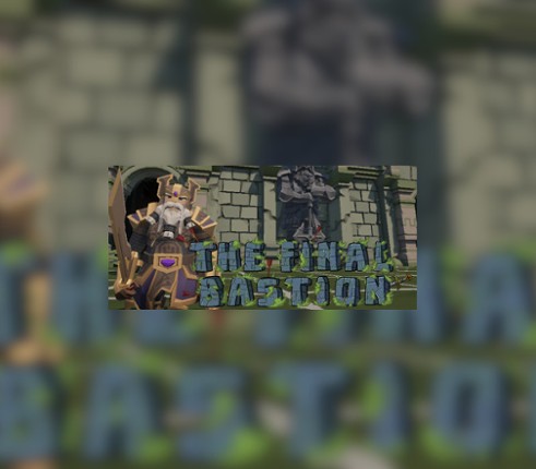 The Final Bastion Image