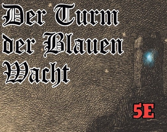 DnD 5e Abenteuer - Der Turm der blauen Wacht Image