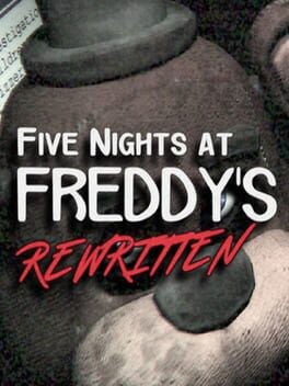 Games like Five Nights at Freddy's: Rewritten