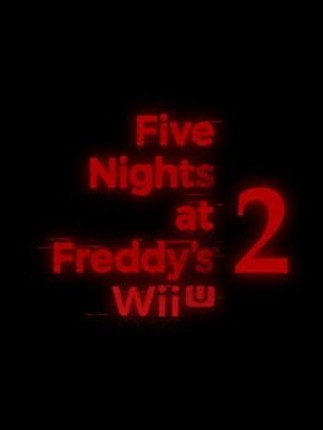 FNaF 2: Wii U Edition Image