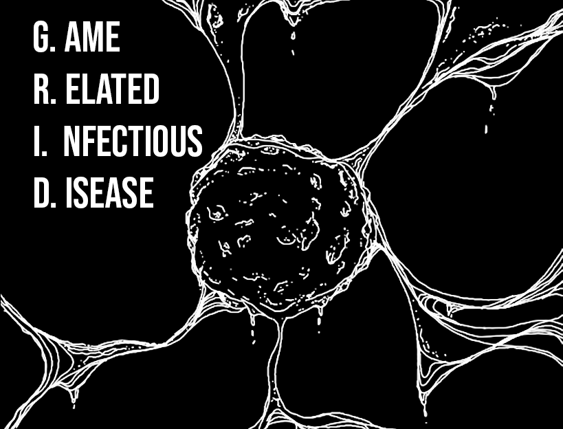 Games like G.R.I.D. (Game Related Infectious Disease)