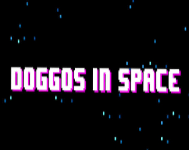 Games like Doggos in Space