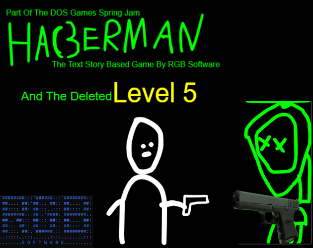 Games like Hack3rMan And The Deleted Level 5