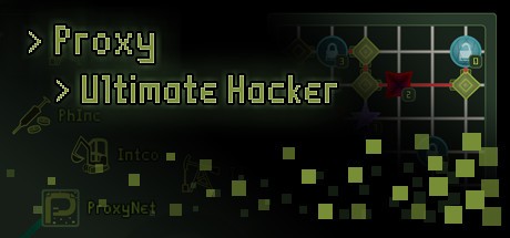 Games like Proxy: Ultimate Hacker