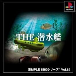 Games like Simple 1500 Series Vol. 82: The Sensuikan