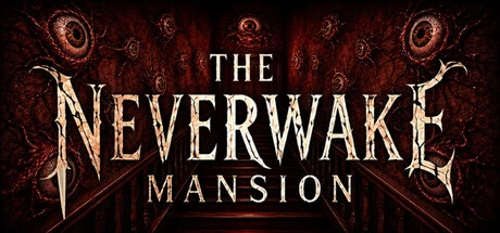 Games like The Neverwake Mansion