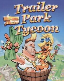 Games like Trailer Park Tycoon