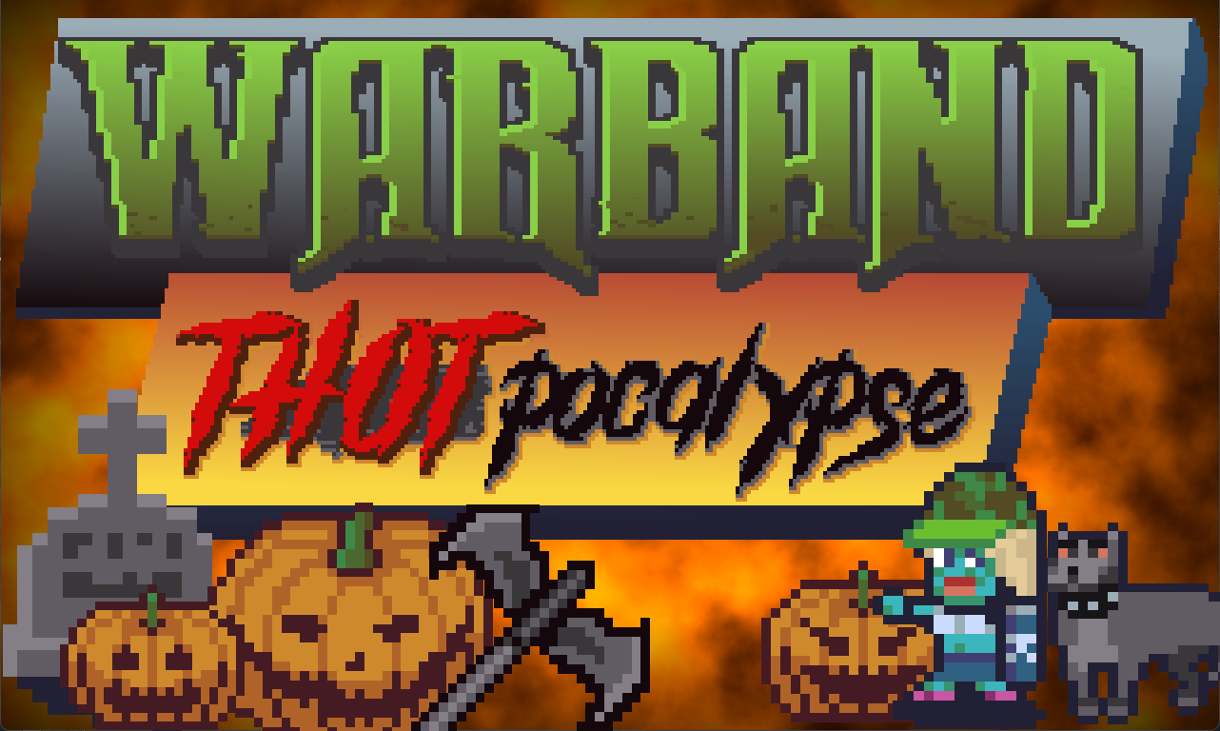 Games like Warband Thotpocalypse(Helloween Update)