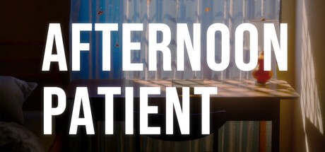 Games like Afternoon Patient