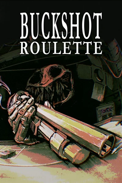 Games like Buckshot Roulette