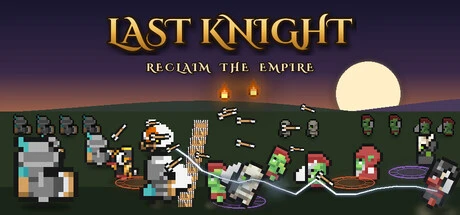 Games like Last Knight ~ Reclaim the Empire ~