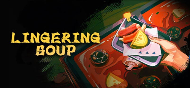 Lingering Soup Image