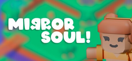 Games like Mirror Soul!