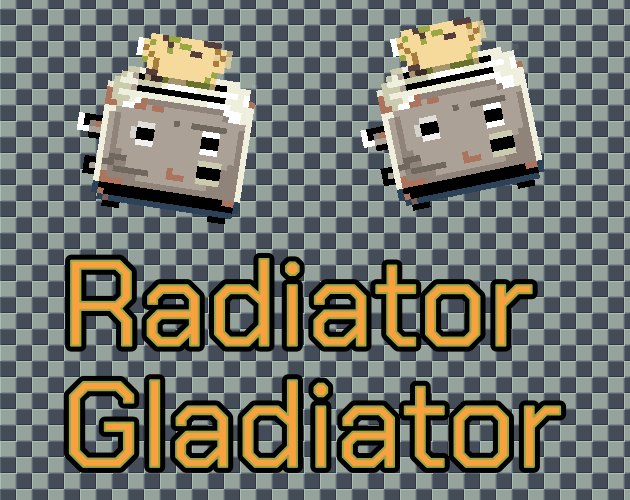 Games like Radiator Gladiator