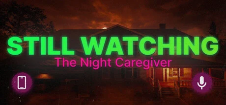 Games like STILL WATCHING: The Night Caregiver