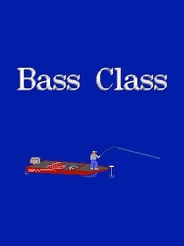 Games like Bass Class