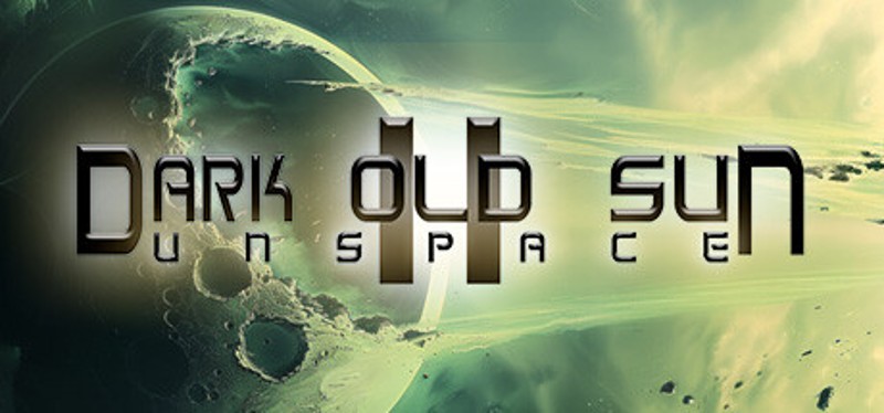 Dark Old Sun II: Unspace Image