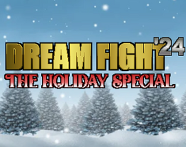 Dream Fight '24 Image