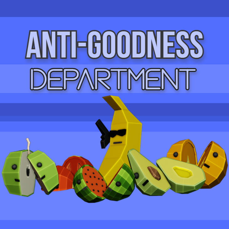 Games like Anti-Goodness Dept.