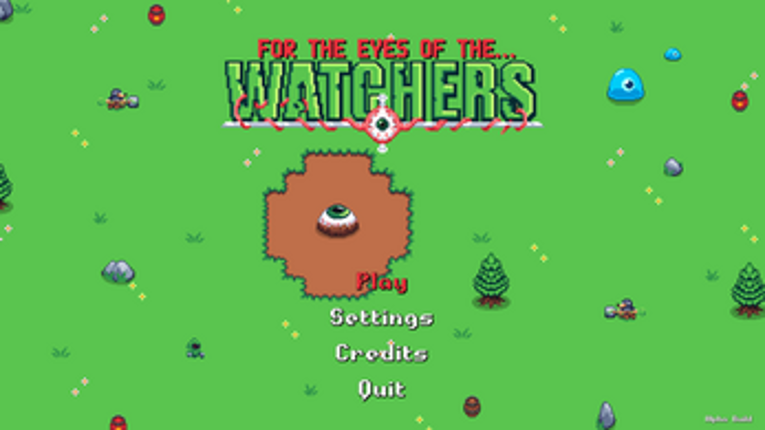 For The Eyes Of The Watchers screenshot