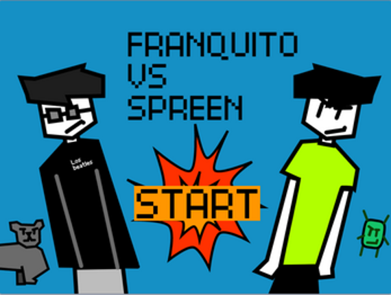 Franquito VS Spreen (FIRT PART) screenshot